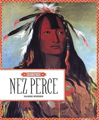 Nez Perce by Bodden, Valerie