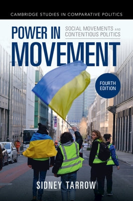 Power in Movement: Social Movements and Contentious Politics by Tarrow, Sidney