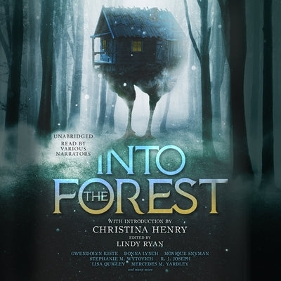 Into the Forest: Tales of the Baba Yaga by Various Authors