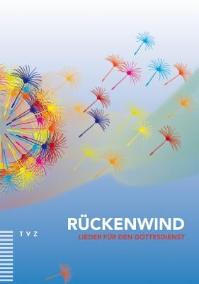 Ruckenwind: Lieder Fur Den Gottesdienst by Theologischer Verlag Zurich