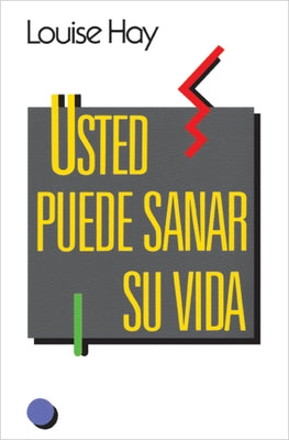 Spanish-You Can Heal Your Life/Trd by Hay, Louise L.
