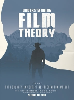 Understanding Film Theory by Doughty, Ruth
