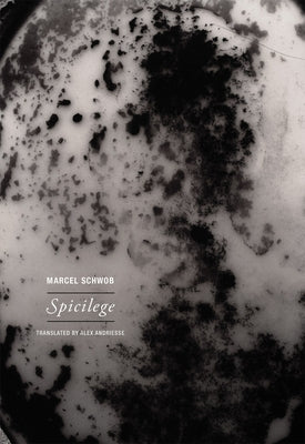 Spicilege by Schwob, Marcel