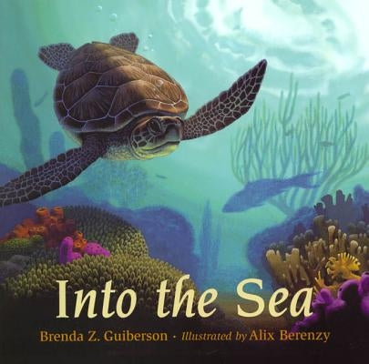 Into the Sea by Guiberson, Brenda Z.