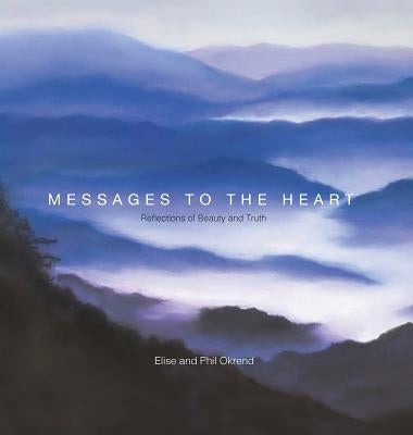 Messages to the Heart by Okrend, Phil