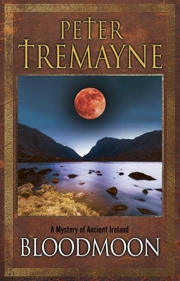 Bloodmoon by Tremayne, Peter