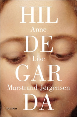 Hildegarda / Hildegard by Marstrand-Jorgensen, Anne Lise