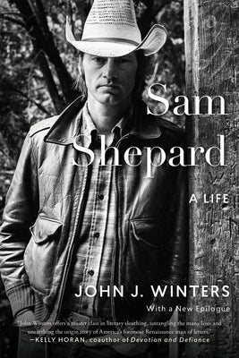 Sam Shepard: A Life by Winters, John J.