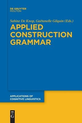 Applied Construction Grammar by De Knop, Sabine