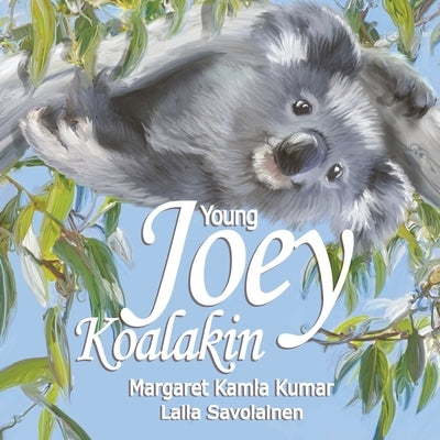 Young Joey Koalakin: A Fun Day by Kumar, Margaret Kamla