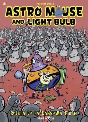 Astro Mouse and Light Bulb #3: Return to Beyond the Unknown by Solis, Fermin