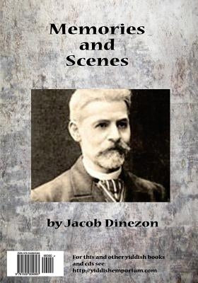 Zikhroynes Un Bilder: Memories and Scenes by Dinezon, Jacob