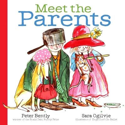 Meet the Parents by Bently, Peter