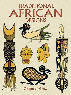 Traditional African Designs by Mirow, Gregory