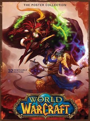 World of Warcraft: The Poster Collection by Blizzard Entertainment