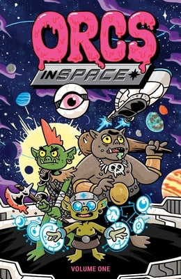 Orcs in Space: Volume 1 by Tanner, Mike