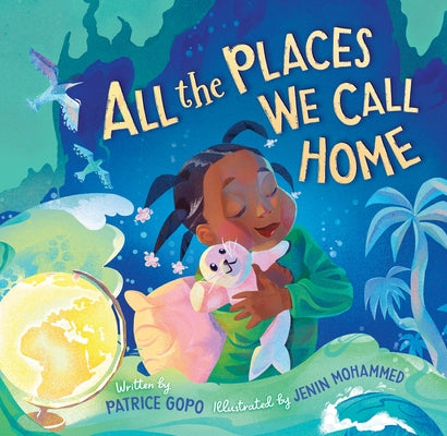All the Places We Call Home by Gopo, Patrice