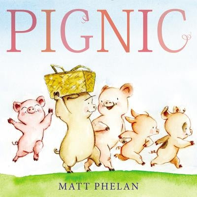 Pignic by Phelan, Matt