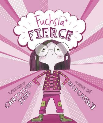 Fuchsia Fierce by Canby, Kelly