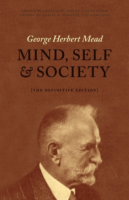 Mind, Self, and Society: The Definitive Edition by Mead, George Herbert