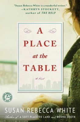 A Place at the Table by White, Susan Rebecca