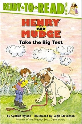 Henry and Mudge Take the Big Test: Ready-To-Read Level 2 by Rylant, Cynthia
