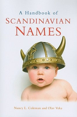 Handbook of Scandinavian Names by Coleman, Nancy L.