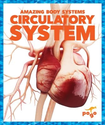 Circulatory System by Kenney, Karen