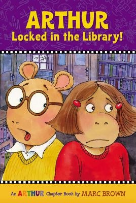 Arthur Locked in the Library! by Brown, Marc