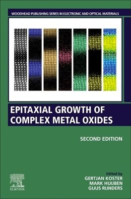Epitaxial Growth of Complex Metal Oxides by Koster, G.