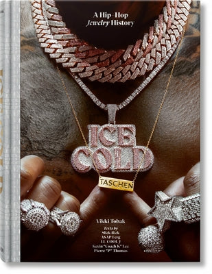 Ice Cold. a Hip-Hop Jewelry History by Tobak, Vikki