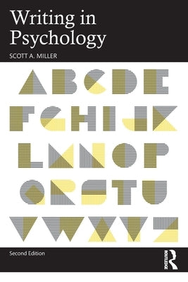 Writing in Psychology by Miller, Scott a.