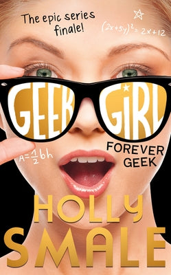 Forever Geek by Smale, Holly