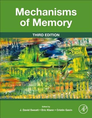 Mechanisms of Memory by Sweatt, J. David
