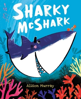 Sharky McShark by Murray, Alison
