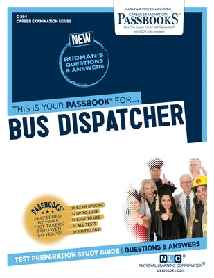 Bus Dispatcher (C-294): Passbooks Study Guide by Corporation, National Learning