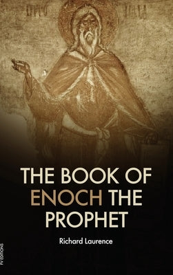 The book of Enoch the Prophet by Laurence, Richard