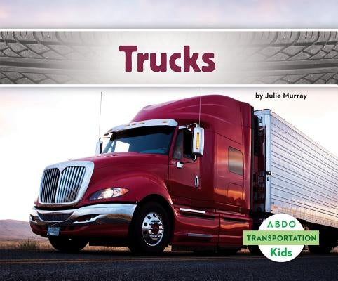 Trucks by Murray, Julie