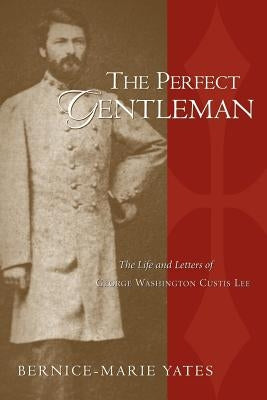 The Perfect Gentleman Vol. 1 by Yates, Bernice-Marie