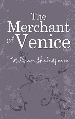 The Merchant of Venice by Shakespeare, William