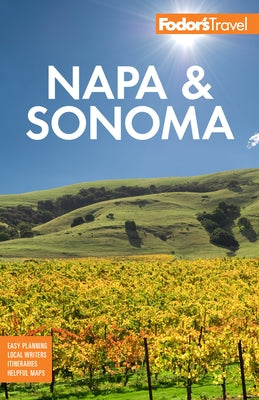 Fodor's Napa & Sonoma by Fodor's Travel Guides