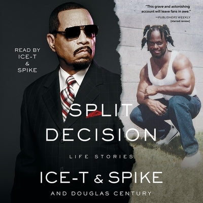Split Decision: Life Stories by Spike