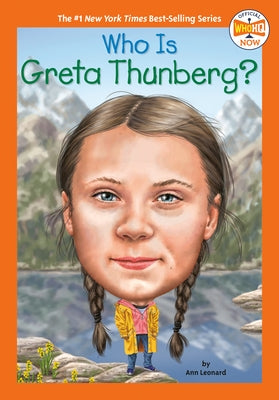 Who Is Greta Thunberg? by Leonard, Jill