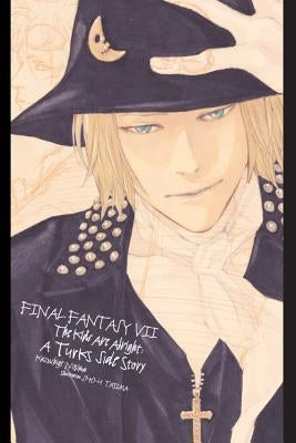 Final Fantasy VII: The Kids Are Alright: A Turks Side Story by Nojima, Kazushige