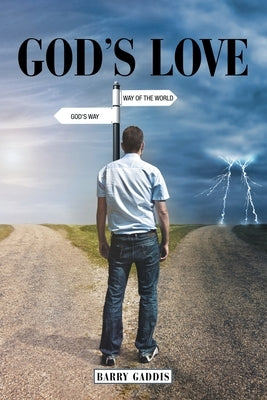 God's Love by Gaddis, Barry