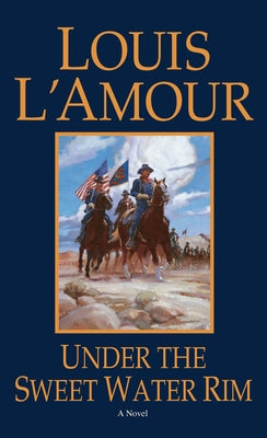 Under the Sweetwater Rim by L'Amour, Louis