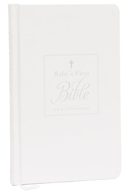 Kjv, Baby's First New Testament, Hardcover, White, Red Letter, Comfort Print: Holy Bible, King James Version by Thomas Nelson