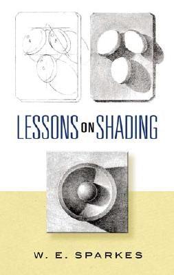 Lessons on Shading by Sparkes, W. E.
