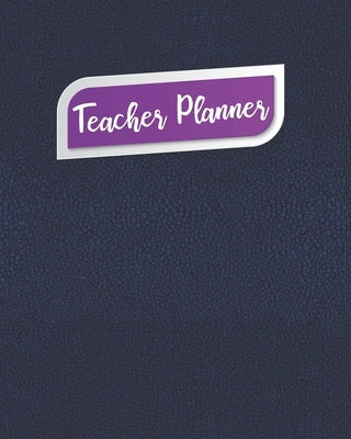 Teacher Planner: Undated Weekly Monthly Plan Book for Teacher; Lesson Planner and Record Organizer for Classroom by Press Publications, Nkcreatdn