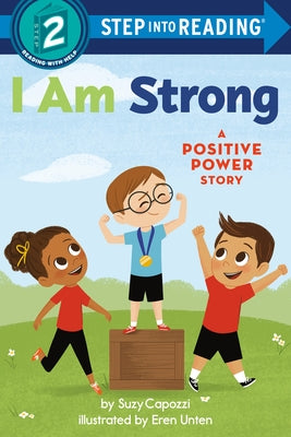 I Am Strong: A Positive Power Story by Capozzi, Suzy